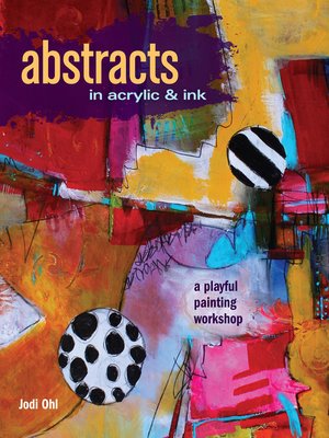 cover image of Abstracts In Acrylic and Ink